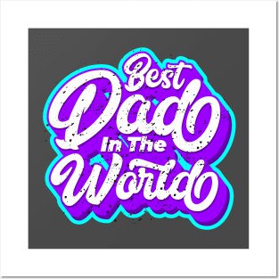 Best Dad in The World Typography Blue and Purple Posters and Art